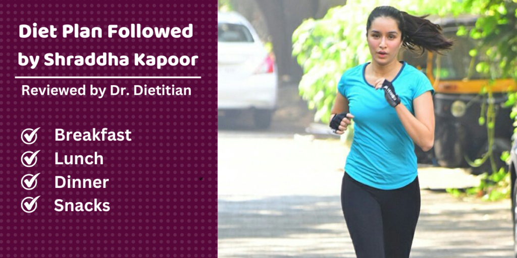 Diet Plan Followed by Shraddha Kapoor